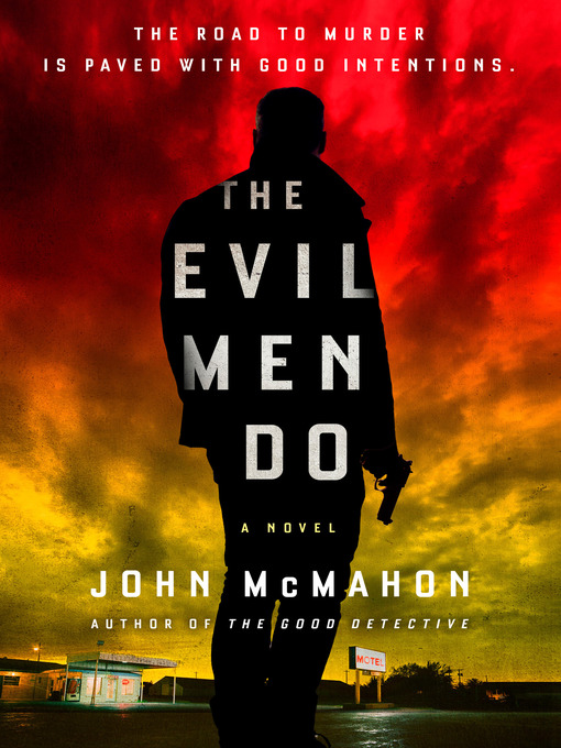 Title details for The Evil Men Do by John McMahon - Available